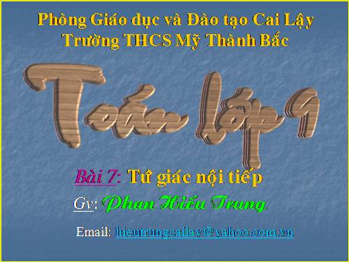 Chương III. §7. Tứ giác nội tiếp