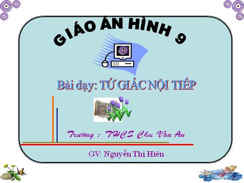 Chương III. §7. Tứ giác nội tiếp