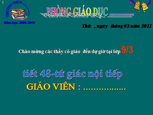 Chương III. §7. Tứ giác nội tiếp