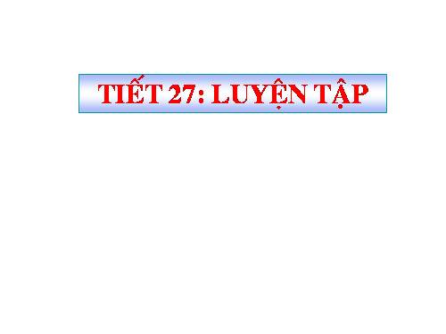 Các bài Luyện tập
