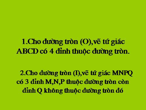 Chương III. §7. Tứ giác nội tiếp