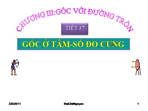 Chương III. §1. Góc ở tâm. Số đo cung