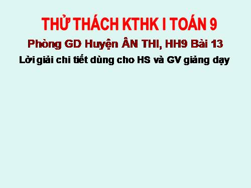 DA bai 13 KTHKI TOAN 9 phong GD AN THI - HUNG YEN