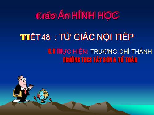 Chương III. §7. Tứ giác nội tiếp