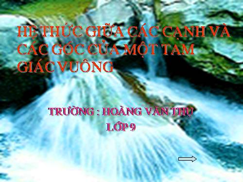 Chương I. §4. Một số hệ thức về cạnh và góc trong tam giác vuông