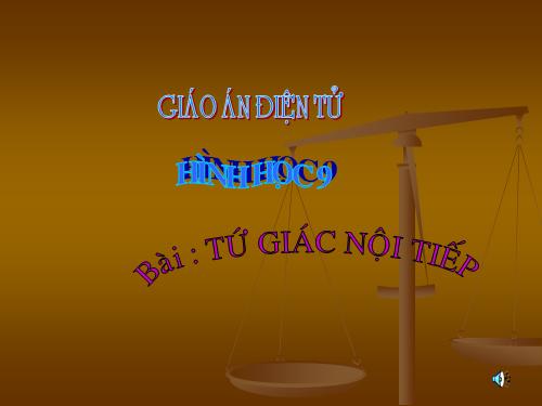 Chương III. §7. Tứ giác nội tiếp