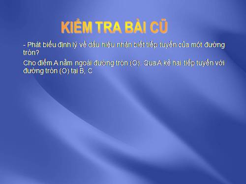 Chương II. §6. Tính chất của hai tiếp tuyến cắt nhau