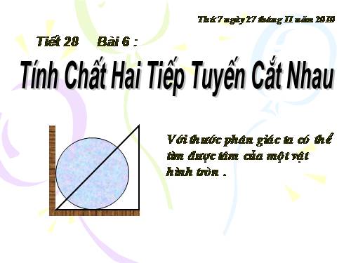 Chương II. §6. Tính chất của hai tiếp tuyến cắt nhau