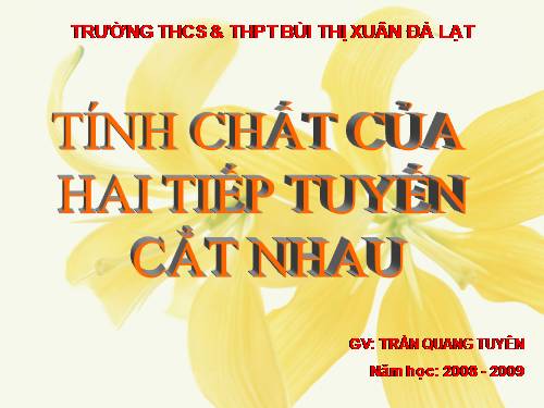 Chương II. §6. Tính chất của hai tiếp tuyến cắt nhau