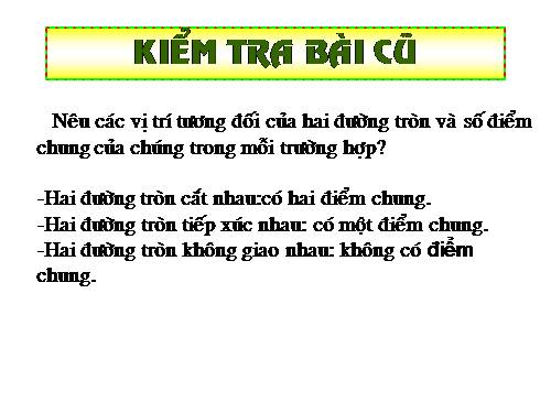 Chương II. §7-8. Vị trí tương đối của hai đường tròn