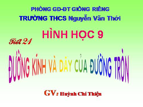 Chương II. §2. Đường kính và dây của đường tròn