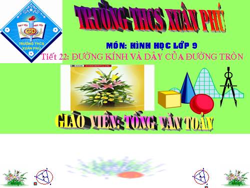 Chương II. §2. Đường kính và dây của đường tròn