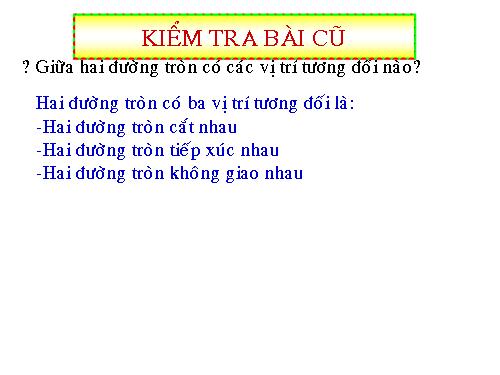 Chương II. §7-8. Vị trí tương đối của hai đường tròn