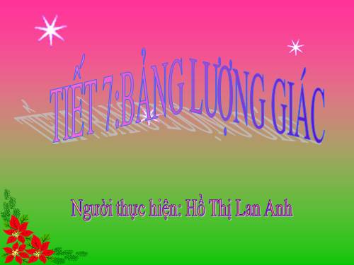 Chương I. §3. Bảng lượng giác