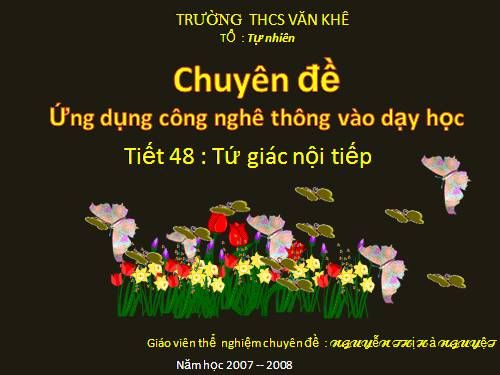 Chương III. §7. Tứ giác nội tiếp