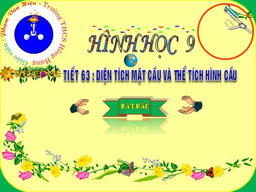 Chương IV. §3. Hình cầu - Diện tích mặt cầu và thể tích hình cầu