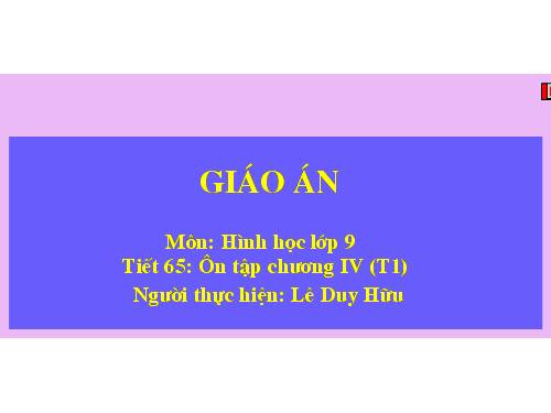 Ôn tập Chương IV. Hình trụ. Hình nón. Hình cầu