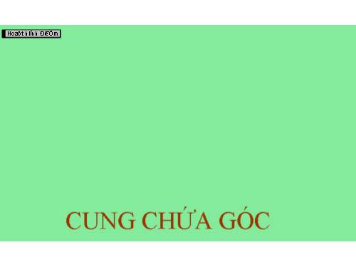 Chương III. §6. Cung chứa góc