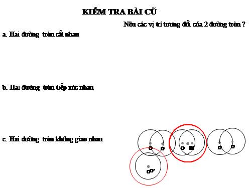 Chương II. §7-8. Vị trí tương đối của hai đường tròn