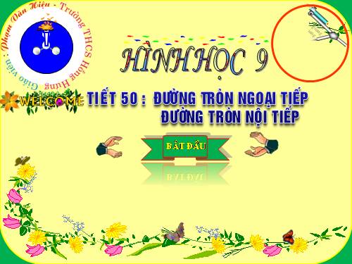 Chương III. §8. Đường tròn ngoại tiếp. Đường tròn nội tiếp