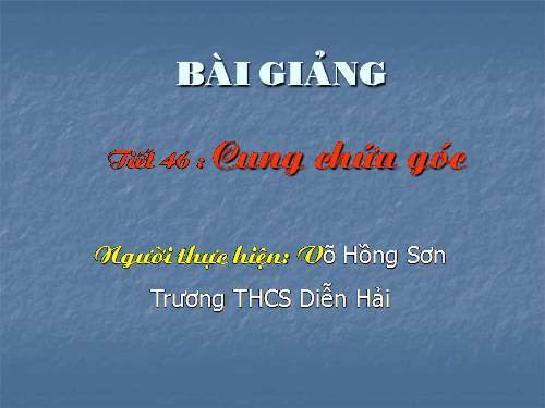 Chương III. §6. Cung chứa góc