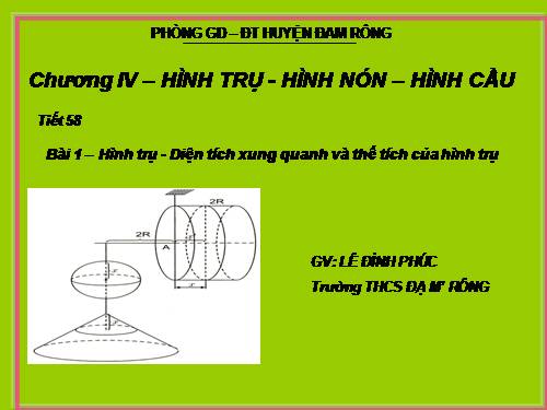 Chương IV. §1. Hình trụ - Diện tích xung quanh và thể tích của hình trụ