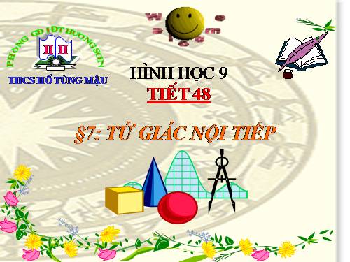 Chương III. §7. Tứ giác nội tiếp