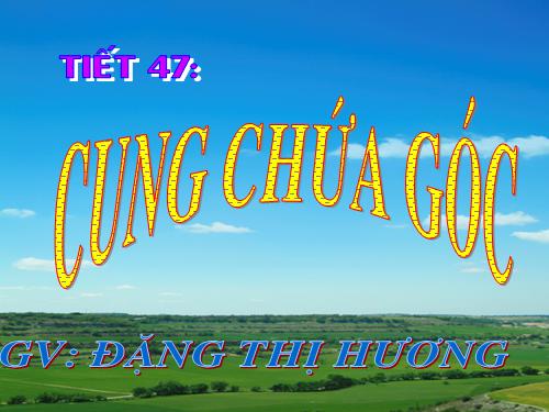 Chương III. §6. Cung chứa góc