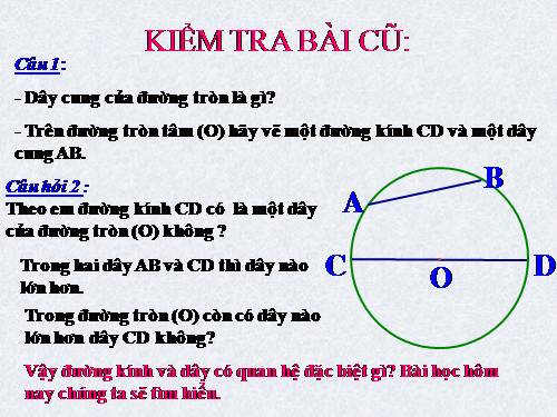 Chương II. §2. Đường kính và dây của đường tròn