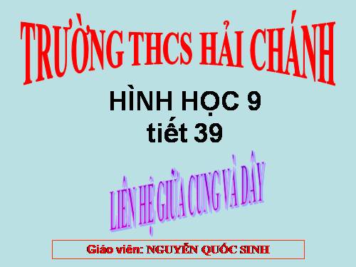 Chương III. §2. Liên hệ giữa cung và dây