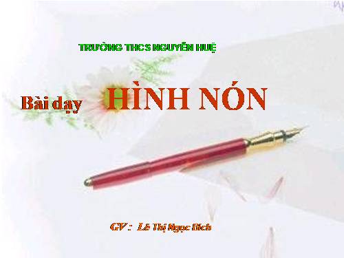 Chương IV. §2. Hình nón - Hình nón cụt - Diện tích xung quanh và thể tích của hình nón, hình nón cụt