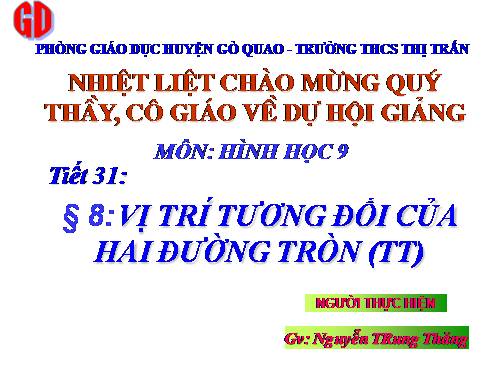 Chương II. §7-8. Vị trí tương đối của hai đường tròn