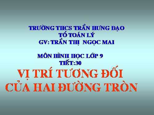 Chương II. §7-8. Vị trí tương đối của hai đường tròn