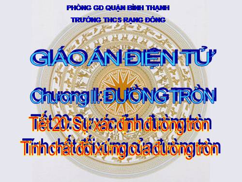 Chương II. §1. Sự xác định đường tròn. Tính chất đối xứng của đường tròn