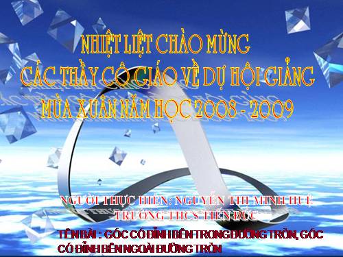 Chương III. §5. Góc có đỉnh ở bên trong đường tròn. Góc có đỉnh ở bên ngoài đường tròn