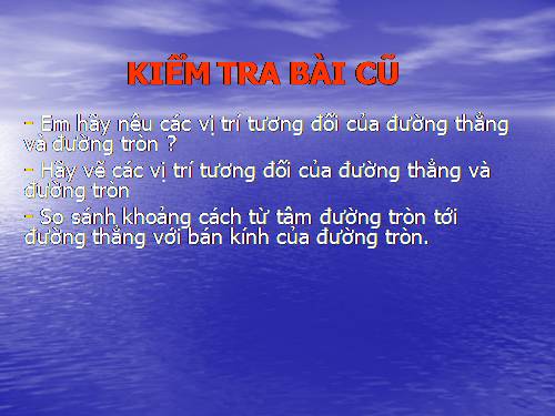 Chương II. §4. Vị trí tương đối của đường thẳng và đường tròn