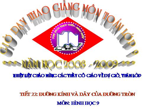 Chương II. §2. Đường kính và dây của đường tròn