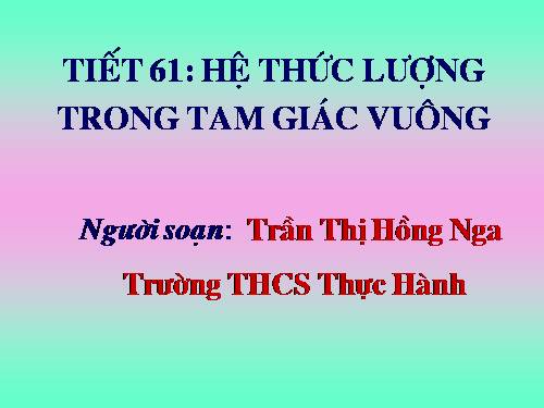 Chương I. §4. Một số hệ thức về cạnh và góc trong tam giác vuông