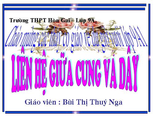 Chương III. §2. Liên hệ giữa cung và dây