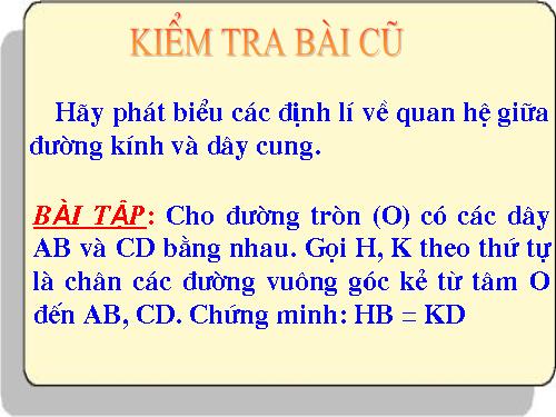 Chương II. §3. Liên hệ giữa dây và khoảng cách từ tâm đến dây