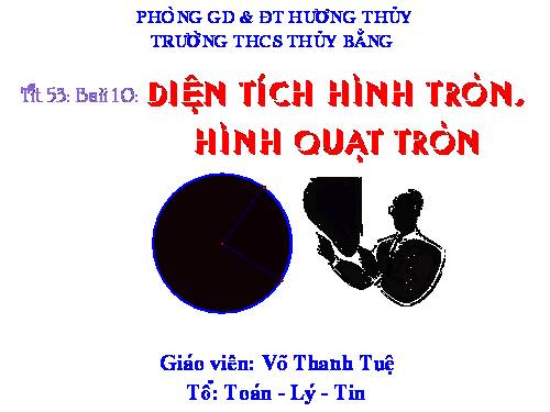 Chương III. §10. Diện tích hình tròn, hình quạt tròn