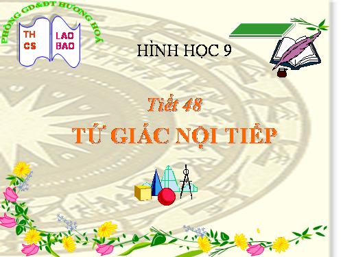 Chương III. §7. Tứ giác nội tiếp