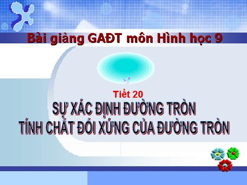 Chương II. §1. Sự xác định đường tròn. Tính chất đối xứng của đường tròn