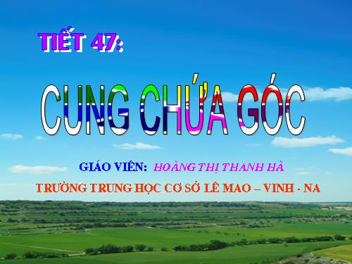 Chương III. §6. Cung chứa góc