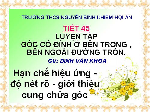 Chương III. §5. Góc có đỉnh ở bên trong đường tròn. Góc có đỉnh ở bên ngoài đường tròn