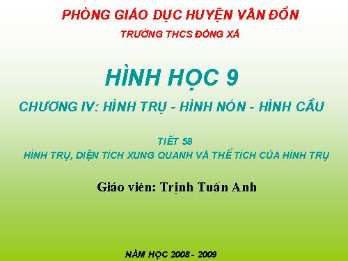 Chương IV. §1. Hình trụ - Diện tích xung quanh và thể tích của hình trụ