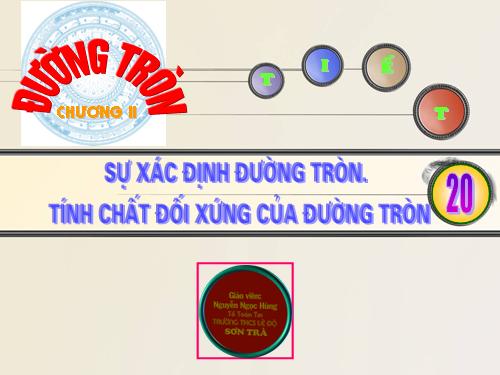 Chương II. §1. Sự xác định đường tròn. Tính chất đối xứng của đường tròn