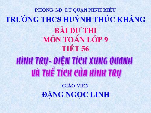 Chương IV. §1. Hình trụ - Diện tích xung quanh và thể tích của hình trụ