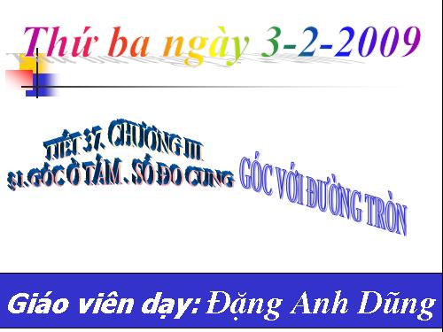 Chương III. §1. Góc ở tâm. Số đo cung