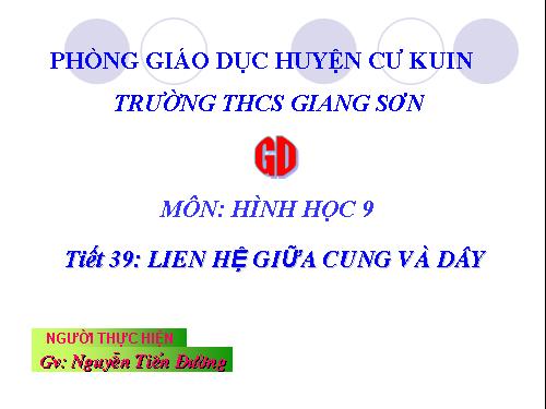 Chương III. §2. Liên hệ giữa cung và dây